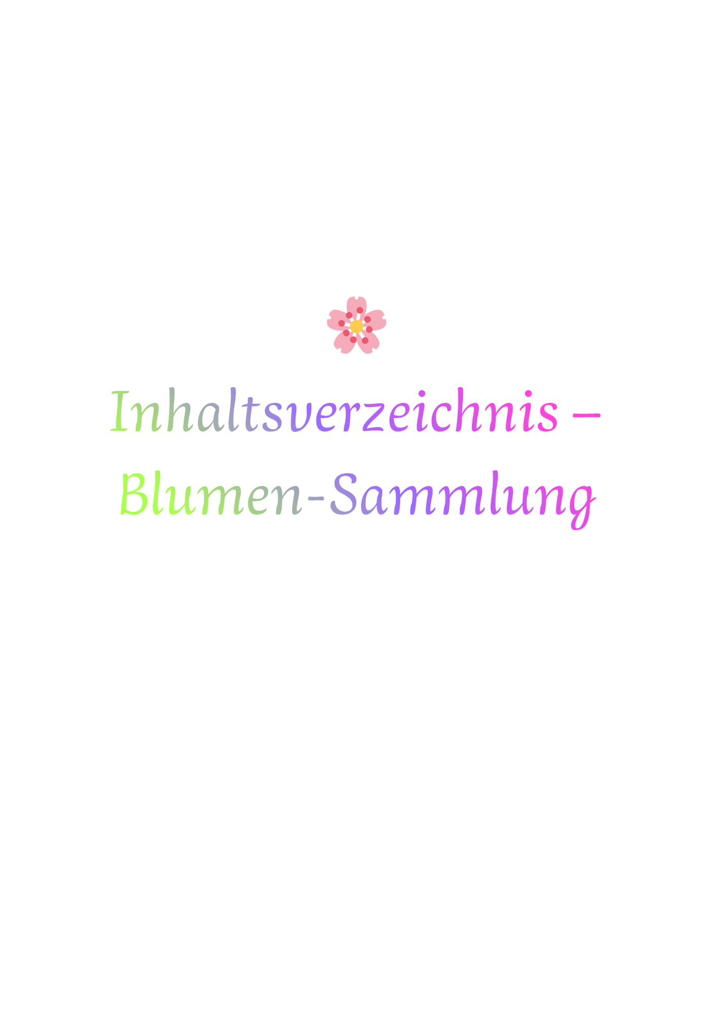 Inhaltsverzeichnis – Blumen-Sammlung